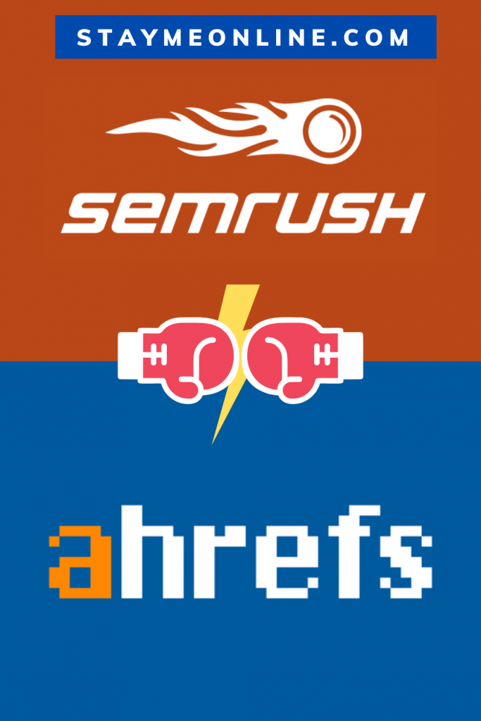 Battle: Semrush Vs Ahrefs! Which One You Should You Pick? SEMrush vs Ahrefs