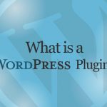 What Is A WordPress Plugin? & How To Install A New Plugin In WordPress