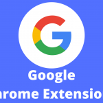 10 Best Google Chrome Extensions For Bloggers To Blog Smartly