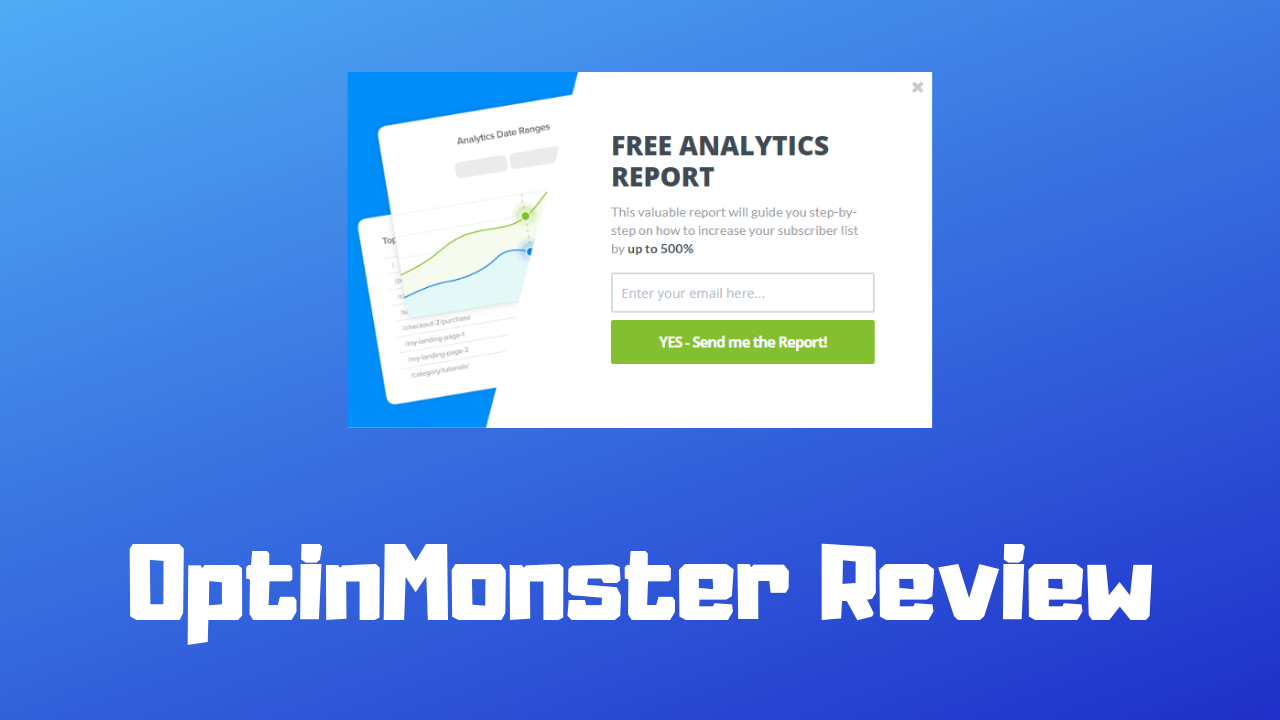 OptinMonster Review: Why you should start using it? Right Now!