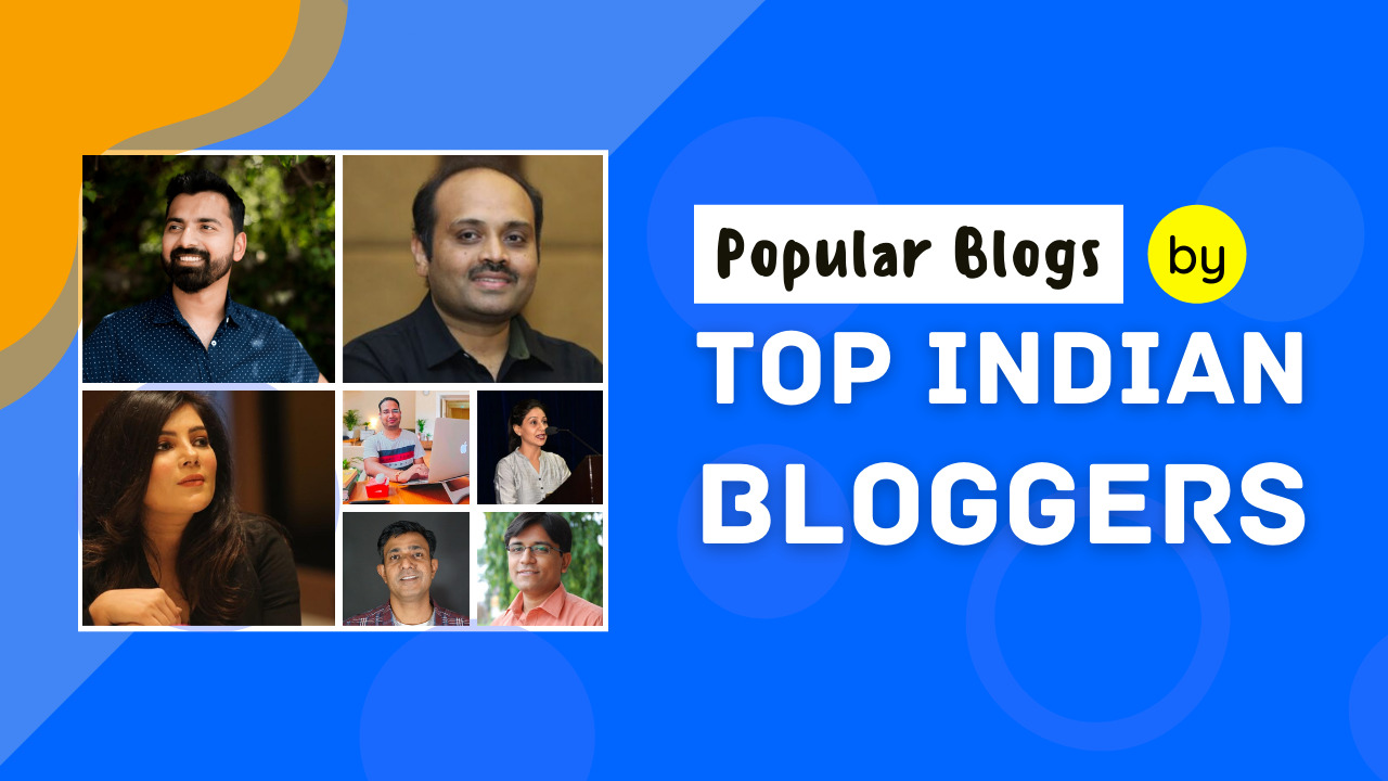 31 Popular Blogs To Read From Top Indian Bloggers In 2025