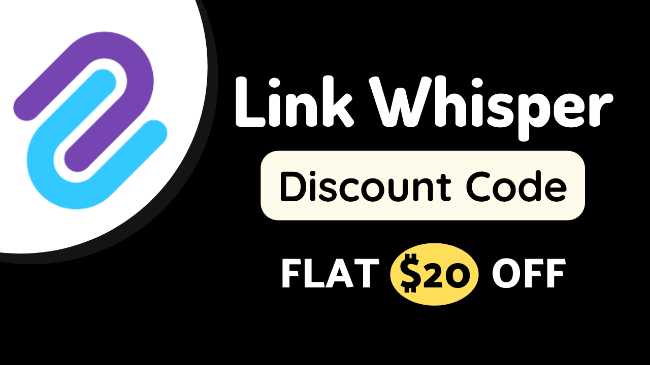 Link Whisper Discount (September 2025 & Beyond): Exclusive Flat $20 OFF