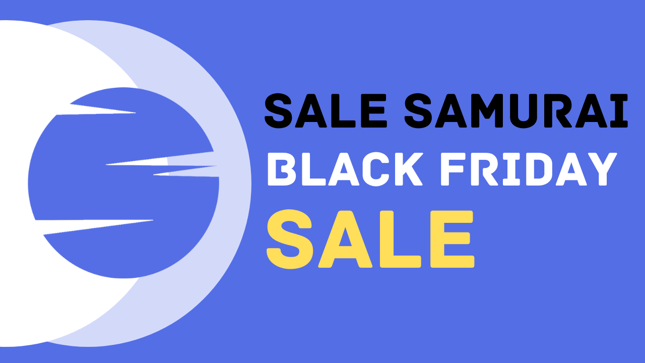 Sale Samurai Black Friday Deals 2025: 6-Month Plan At $49.99